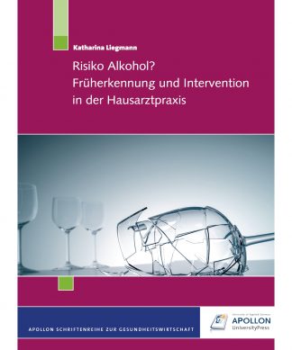 Buchcover „Risiko Alkohol? – Früherkennung und Intervention in der Hausarztpraxis" von Katharina Liegmann