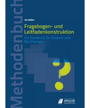 Buchcover „Fragebogen- und Leitfadenkonstruktion. Ein Handbuch für Studium und Berufspraxis" von Dr. Lisa Lüdders